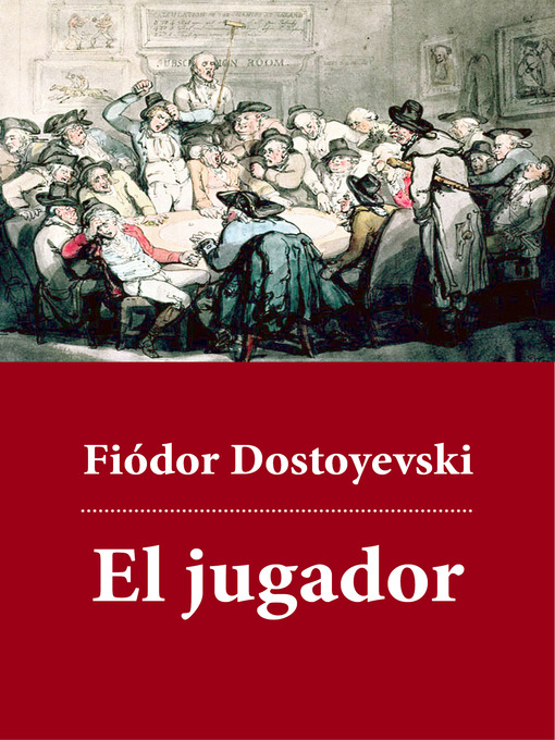 Title details for El jugador by Fiódor  Dostoyevski - Available